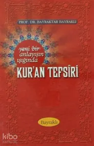 Yeni Bir Anlayışın Işığında Kur'an Tefsiri Cilt:12