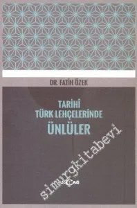 Tarihi Türk Lehçelerinde Ünlüler -         2014