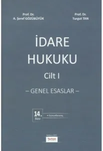 İdare Hukuku Cilt I