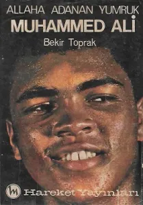 Allah'a Adanan Yumruk Muhammed Ali