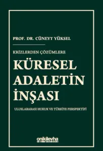 Krizlerden Çözümlere Küresel Adaletin İnşası