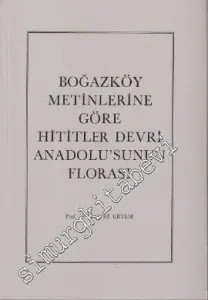 Boğazköy Metinlerine Göre Hititler Devri Anadolu'sunun Florası -        1987