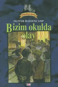 Dehşetkaya Şatosu 7; Bizim Okulda Olay