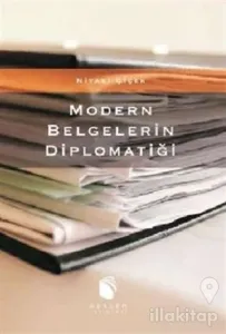 Modern Belgelerin Diplomatiği