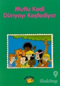 Mutlu Kedi Dünyayı Keşfediyor