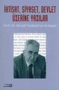 İktisat, Siyaset, Devlet Üzerine Yazılar