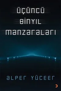 Üçüncü Binyıl Manzaraları