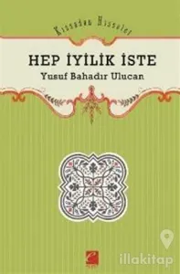 Hep İyilik İste
