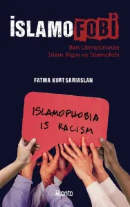 İslamofobi; Batı Literatüründe İslam Algısı ve İslamofobi