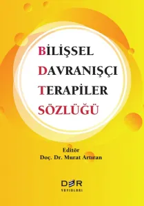 BİLİŞSEL DAVRANIŞÇI TERAPİLER SÖZLÜĞÜ