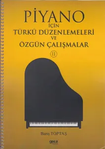 Piyano İçin Türkü Düzenlemeleri ve Özgün Çalışmalar 2
