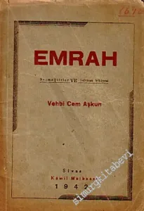 Emrah: Seçme Şiirler ve Selvican Hikayesi -        1942
