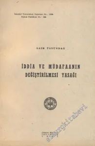İddia ve Müdafaanın Değiştirilmesi Yasağı - İMZALI -