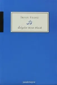 Dalgalar Uzun Olacak