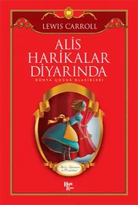 Alis Harikalar Diyarında Alis Harikalar Diyarında