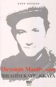 Direnişin Manifestosu İbrahim Kaypakkaya -