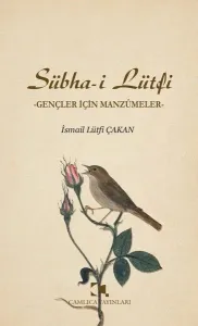 Sübha-i Lütfi;Gençler İçin Manzumeler