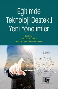 Eğitimde Teknoloji Destekli Yeni Yönelimler