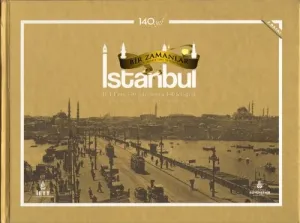 Bir Zamanlar İstanbul - İETT'nin 140. Yılı Anısına 140 Fotoğraf