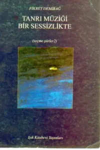 Tanrı Müziği Bir Sessizlikte