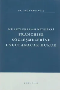 Franchise Sözleşmelerine Uygulanacak Hukuk