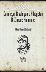 CAMI'EYA RISALEYAN Û HIKAYATAN….