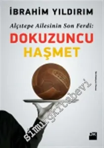 Dokuzuncu Haşmet: Alçıtepe Ailesinin Son Ferdi -