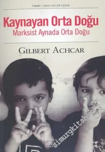 Kaynayan Orta Doğu: Marksist Aynada Orta Doğu -        2004