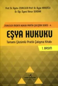 Eşya Hukuku Tamamı Çözümlü Pratik Çalışma Kitabı