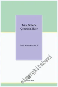 Türk Dilinde Çekirdek Ekler -        2022