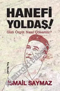 Hanefi Yoldaş: Gizli Örgüt Nasıl Çökertilir ? -         2011