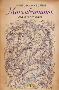 Marzubanname : Acem Hikayeleri -         2014