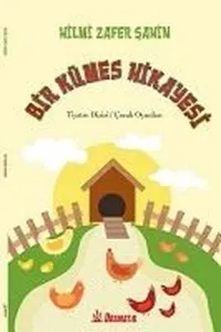 Bir Kümes Hikayesi; Tiyatro Dizisi - Çocuk Oyunu