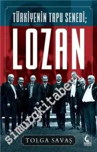 Türkiye'nin Tapu Senedi Lozan -