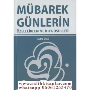 Mübarek Günlerin Özellikleri ve İhya Usulleri | Kübra Ülkü