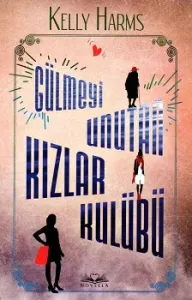 Gülmeyi Unutan Kızlar Kulübü