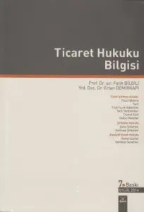 Ticaret Hukuku Bilgisi Ticaret Hukuku Bilgisi