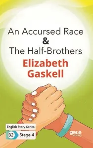 An Accursed Race - The Half-Brothers - English Story Series - B2 Stage 4