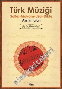 Türk Müziği Solfej, Makam, Usul, Dikte Alıştırmaları -         2017
