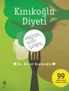 Kınıkoğlu Diyeti; Sağlık İçin Yemek