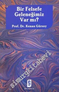 Bir Felsefe Geleneğimiz Var mı? -