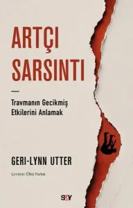 Artçı Sarsıntı;Travmanın Gecikmiş Etkilerini Anlamak