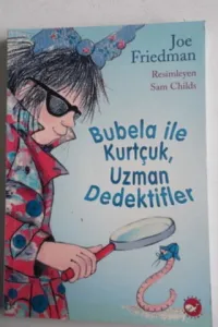 Bubela ile Kurtçuk Uzman Dedektifler