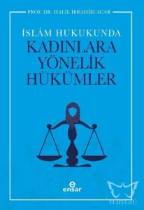 İslam Hukukunda Kadınlara Yönelik Hükümler