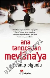 Ana Tanrıça'dan Mevlana'ya -        2013