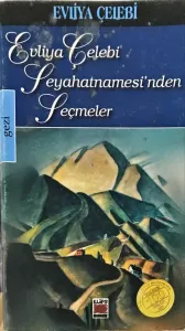 Evliya Çelebi Seyahatnamesi'nden Seçmeler