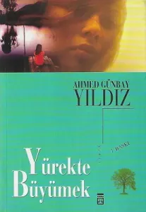 Yürekte Büyümek