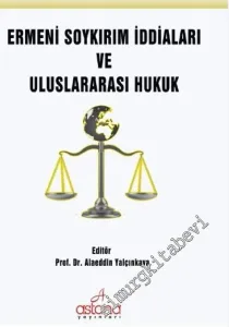 Ermeni Soykırım İddiaları ve Uluslararası Hukuk -         2016