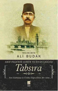 Tabsıra; Akif Paşa'nın Gurur ve İsyan Çığlığı