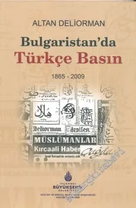 Bulgaristan'da Türkçe Basın 1865 - 2009 -